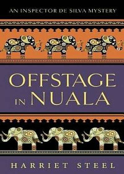 Offstage in Nuala, Paperback/Harriet Steel
