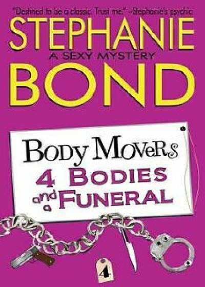 4 Bodies and a Funeral, Paperback/Stephanie Bond