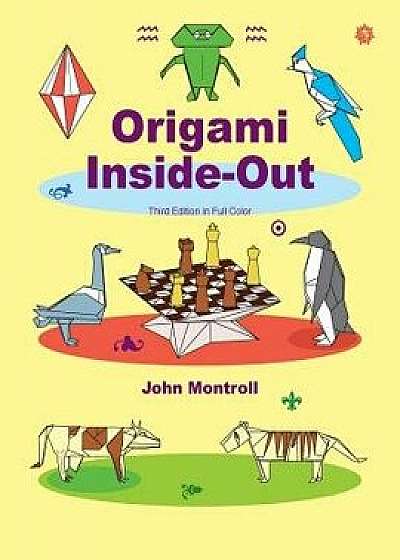Origami Inside-Out, Paperback/John Montroll