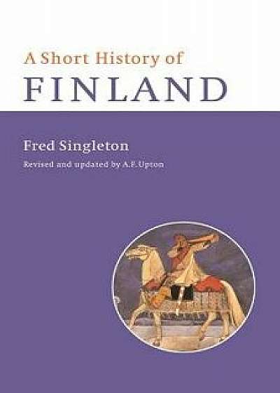 A Short History of Finland, Paperback/Fred Singleton
