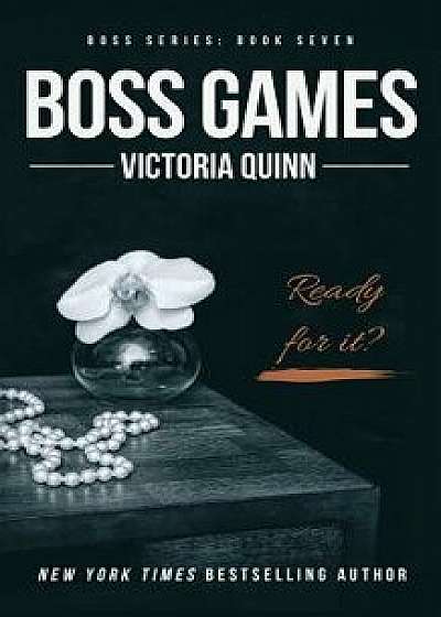 Boss Games, Paperback/Victoria Quinn