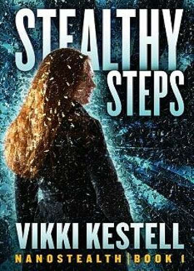 Stealthy Steps, Paperback/Vikki Kestell