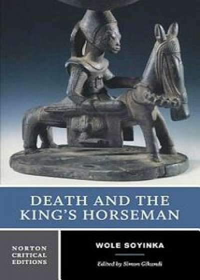 Death and the King's Horseman, Paperback/Wole Soyinka