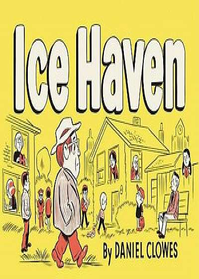 Ice Haven, Paperback/Daniel Clowes