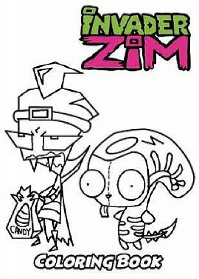 Invader Zim Coloring Book: Coloring Book for Kids and Adults, Activity Book with Fun, Easy, and Relaxing Coloring Pages, Paperback/Alexa Ivazewa