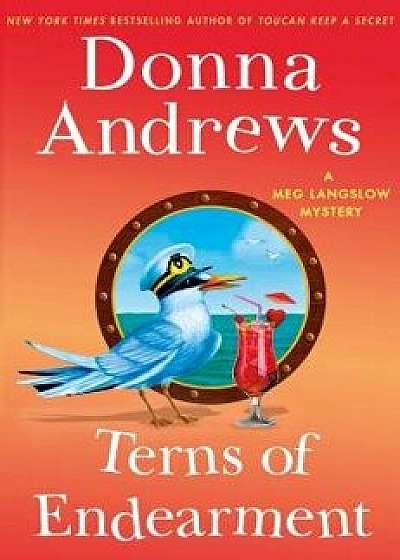 Terns of Endearment: A Meg Langslow Mystery, Hardcover/Donna Andrews