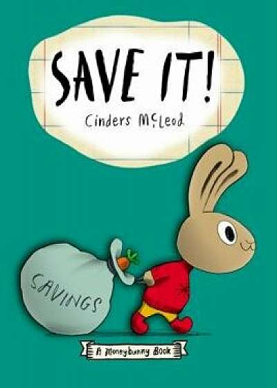 Save It!, Hardcover/Cinders McLeod