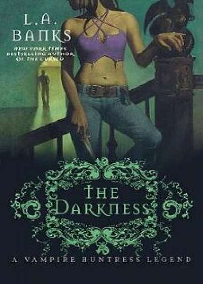 The Darkness, Paperback/L. A. Banks