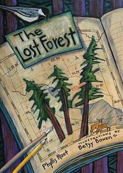 The Lost Forest, Hardcover/Phyllis Root