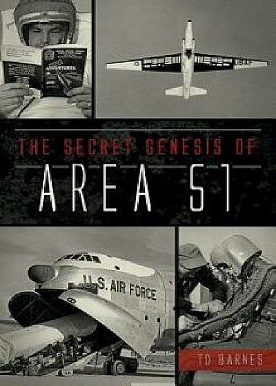 The Secret Genesis of Area 51, Hardcover/Td Barnes
