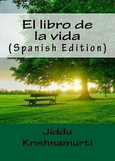 El Libro de la Vida (Spanish Edition), Paperback/Jiddu Krishnamurti