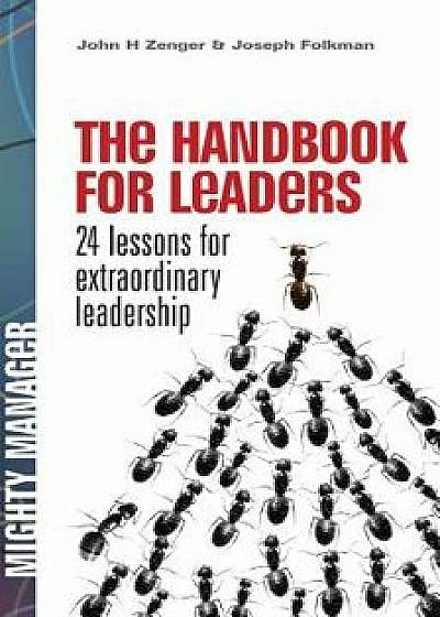 Handbook for Leaders, Paperback/John H. Zenger