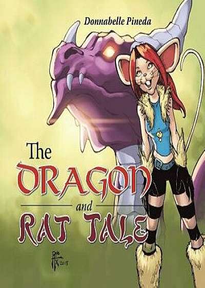 The Dragon and Rat Tale, Paperback/Donnabelle Pineda