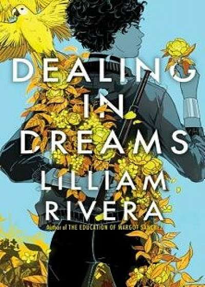 Dealing in Dreams, Hardcover/Lilliam Rivera