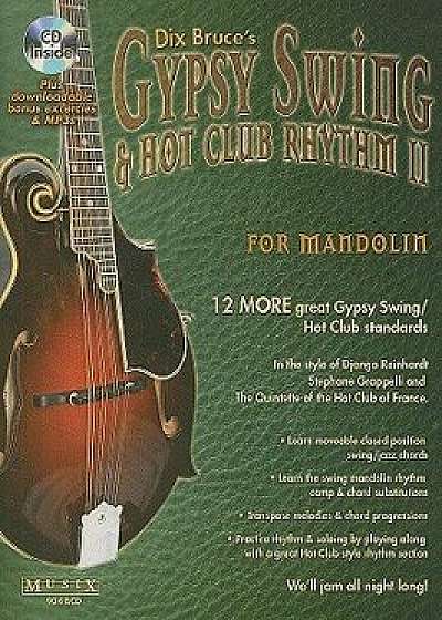 Gypsy Swing & Hot Club Rhythm II for Mandolin [With CD (Audio)], Paperback/Dix Bruce