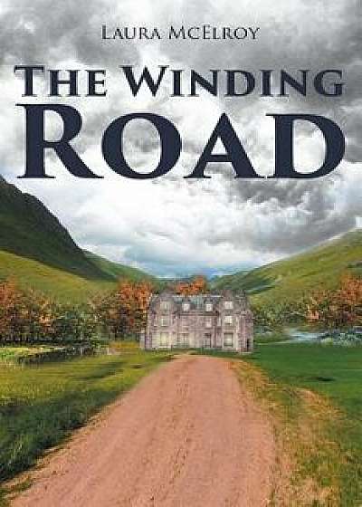 The Winding Road, Paperback/Laura McElroy