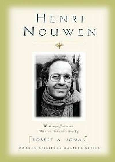 Henri Nouwen, Paperback/Henri J. M. Nouwen