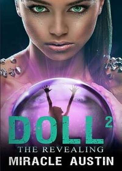 Doll 2: The Revealing, Paperback/Miracle Austin