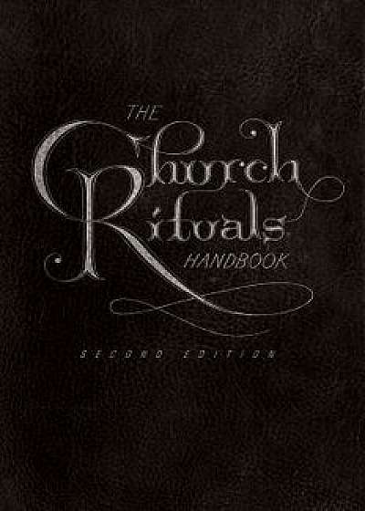 The Church Rituals Handbook: Second Edition, Paperback/Jesse C. Middendorf