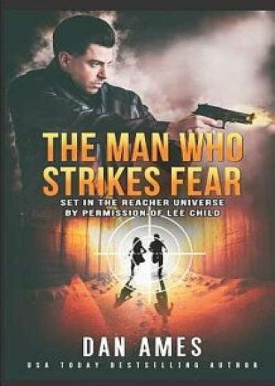 The Man Who Strikes Fear, Paperback/Dan Ames