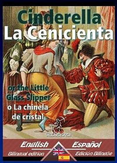 Cinderella - La Cenicienta: Bilingual Parallel Text - Textos Bilingües En Paralelo: English-Spanish / Inglés-Espańol, Paperback/Charles Perrault
