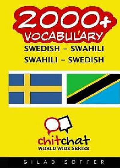 2000+ Swedish - Swahili Swahili - Swedish Vocabulary, Paperback/Gilad Soffer