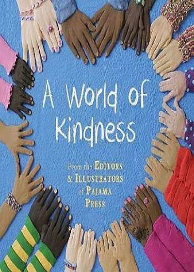 A World of Kindness, Hardcover/Ann Featherstone