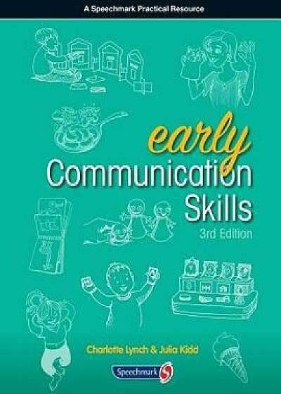 Early Communication Skills Third Edition, Paperback/Charlotte Lynch