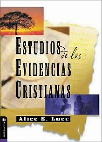 Coperta cărții Estudios de Las Evidencias Cristianas, Paperback/Alice E. Luce de Alice E. Luce