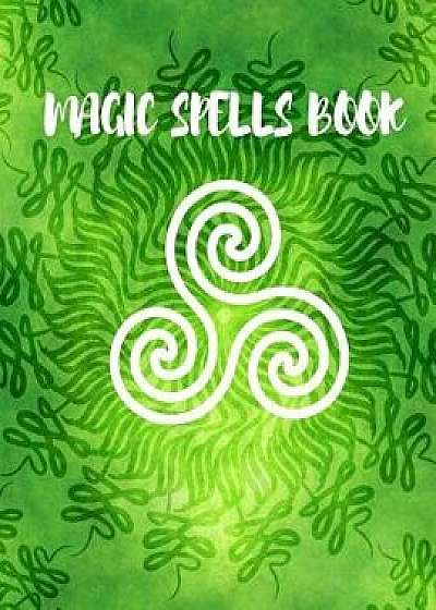 Magic Spells Book: Pagan Celtic Earth Wicca Moon Magic Notebook Diary, Paperback/Tara Books