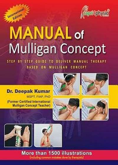 Manual of Mulligan Concept: International Edition, Paperback/Dr Deepak Kumar