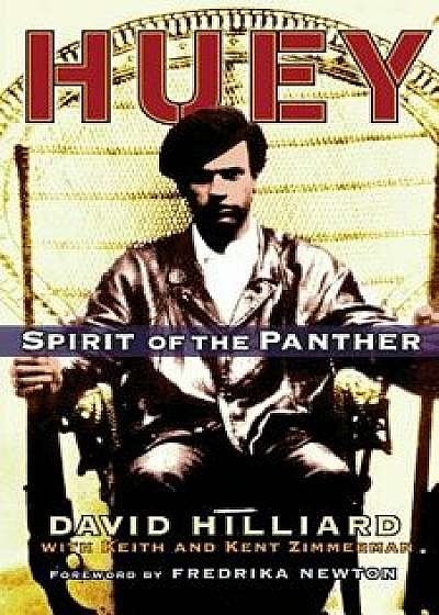 Huey: Spirit of the Panther, Paperback/David Hilliard