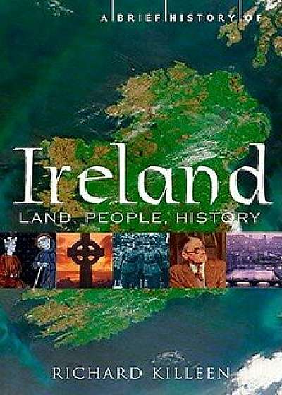 A Brief History of Ireland, Paperback/Richard Killeen