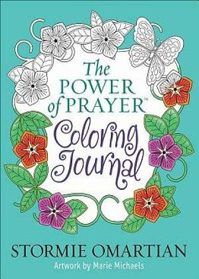 The Power of Prayer(tm) Coloring Journal, Hardcover/Stormie Omartian
