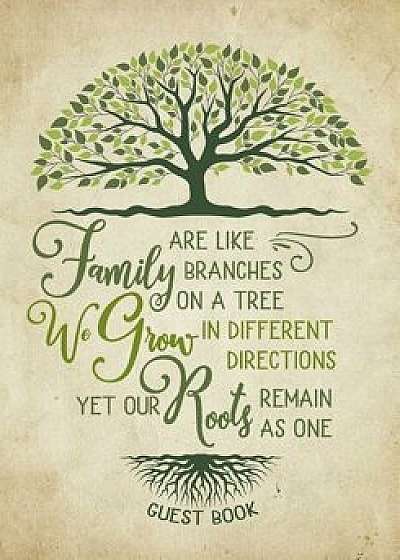 Family Reunion Guest Book - Family Roots: Family Get-Together Sign in Book with 200+ Spaces, Paperback/Guestbooks for Every Occasion
