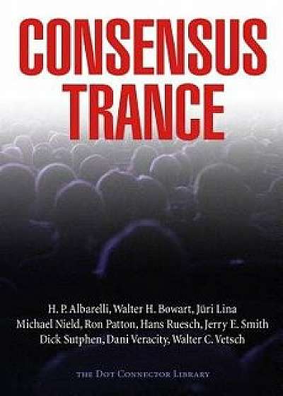 Consensus Trance, Paperback/Paul Bondarovski