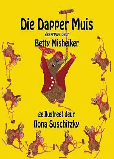 Die Dapper Muis, Paperback/Betty Misheiker