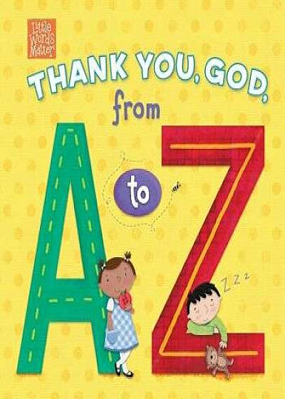 Thank You, God, from A to Z/Pamela Kennedy