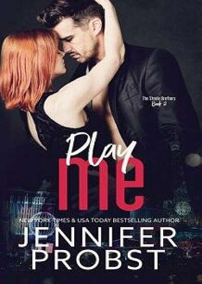Play Me, Paperback/Jennifer Probst