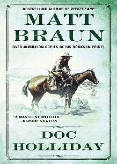 Doc Holliday, Paperback/Matt Braun