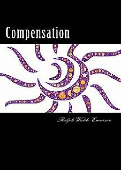 Compensation, Paperback/Ralph Waldo Emerson