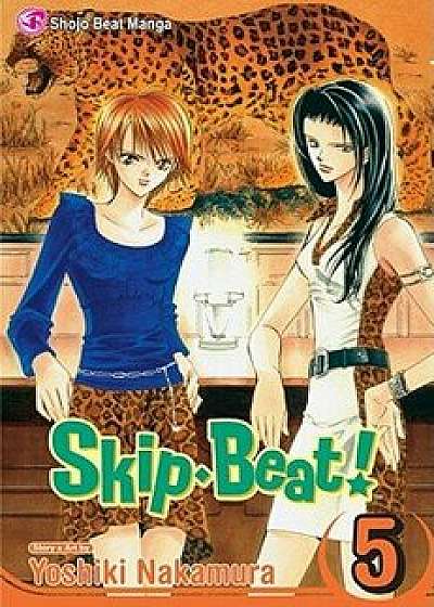 Skip Beat!, Vol. 5, Paperback/Yoshiki Nakamura