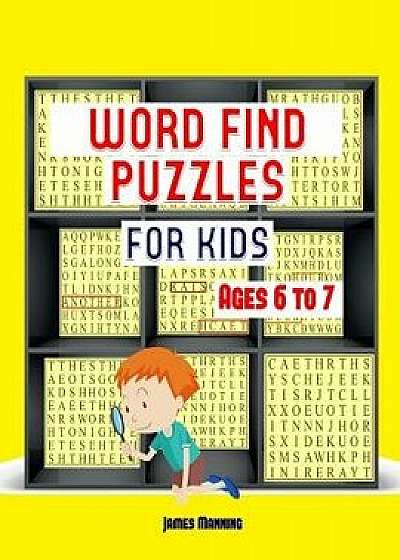 Word Find Puzzles: A Large Print Children's Word Find Puzzles Book with Word Search Puzzles for Third Grade Children: The Word Search Exe, Paperback/Dr James Manning
