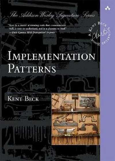 Implementation Patterns, Paperback/Kent Beck