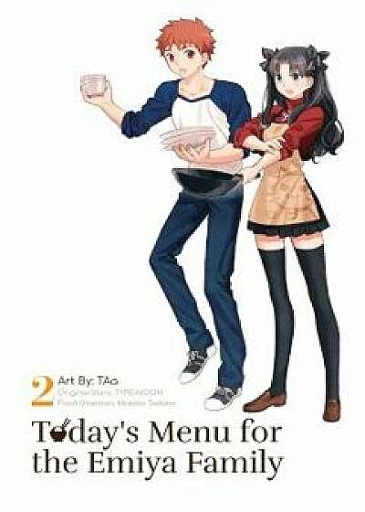 Today's Menu for the Emiya Family, Volume 2, Paperback/Taa