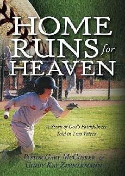 Home Runs for Heaven, Paperback/Gary McCusker