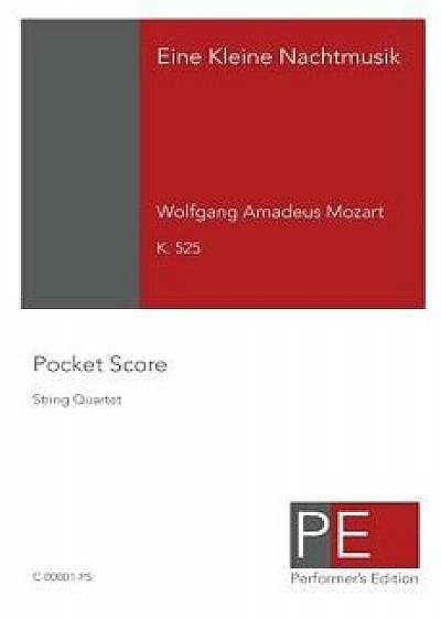 Eine Kleine Nachtmusik: Pocket Score, Paperback/Mark Schuster