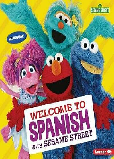 Welcome to Spanish with Sesame Street (R)/J. P. Press