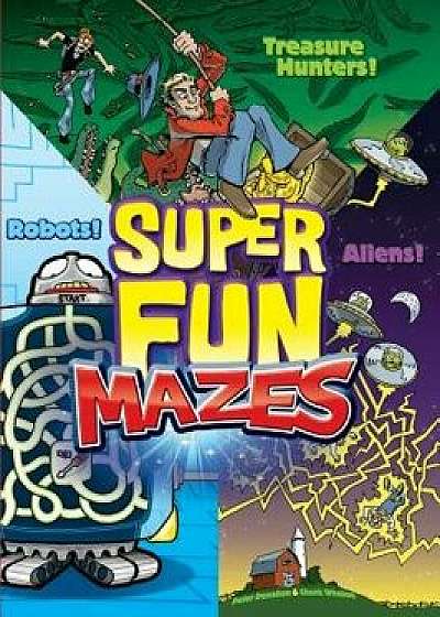 Super Fun Mazes, Paperback/Peter Donahue