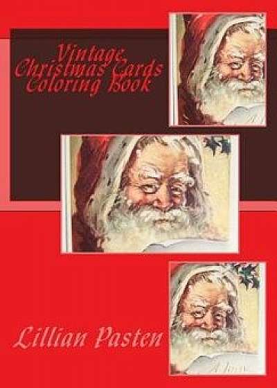 Vintage Christmas Cards Coloring Book/Lillian Pasten